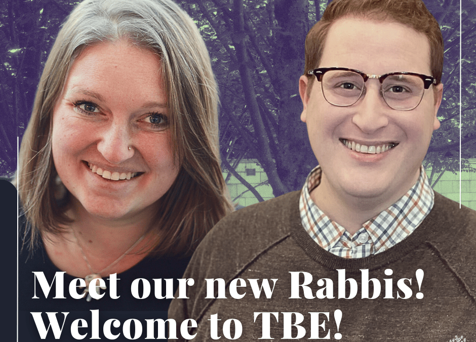 Meet Our New Rabbis!