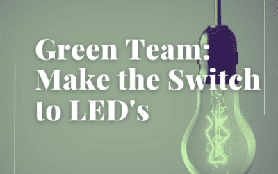 Green Team: Make The Switch to LED’s